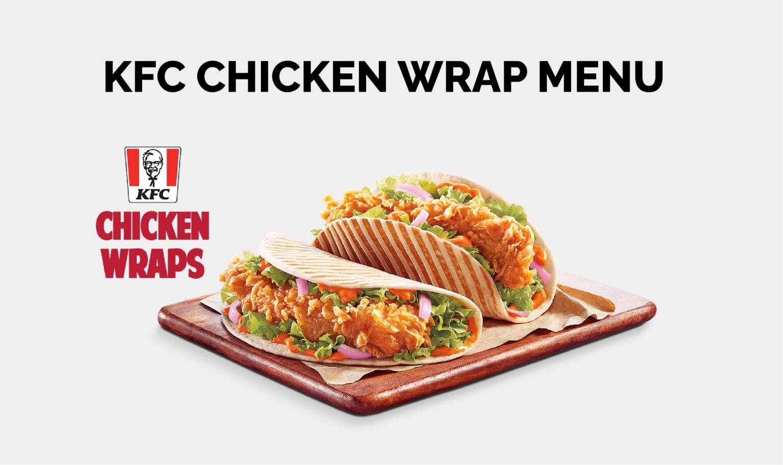 New KFC Chicken Wrap Menu 2023 KFC Menu