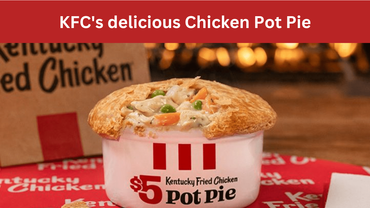 KFC's delicious Chicken Pot Pie