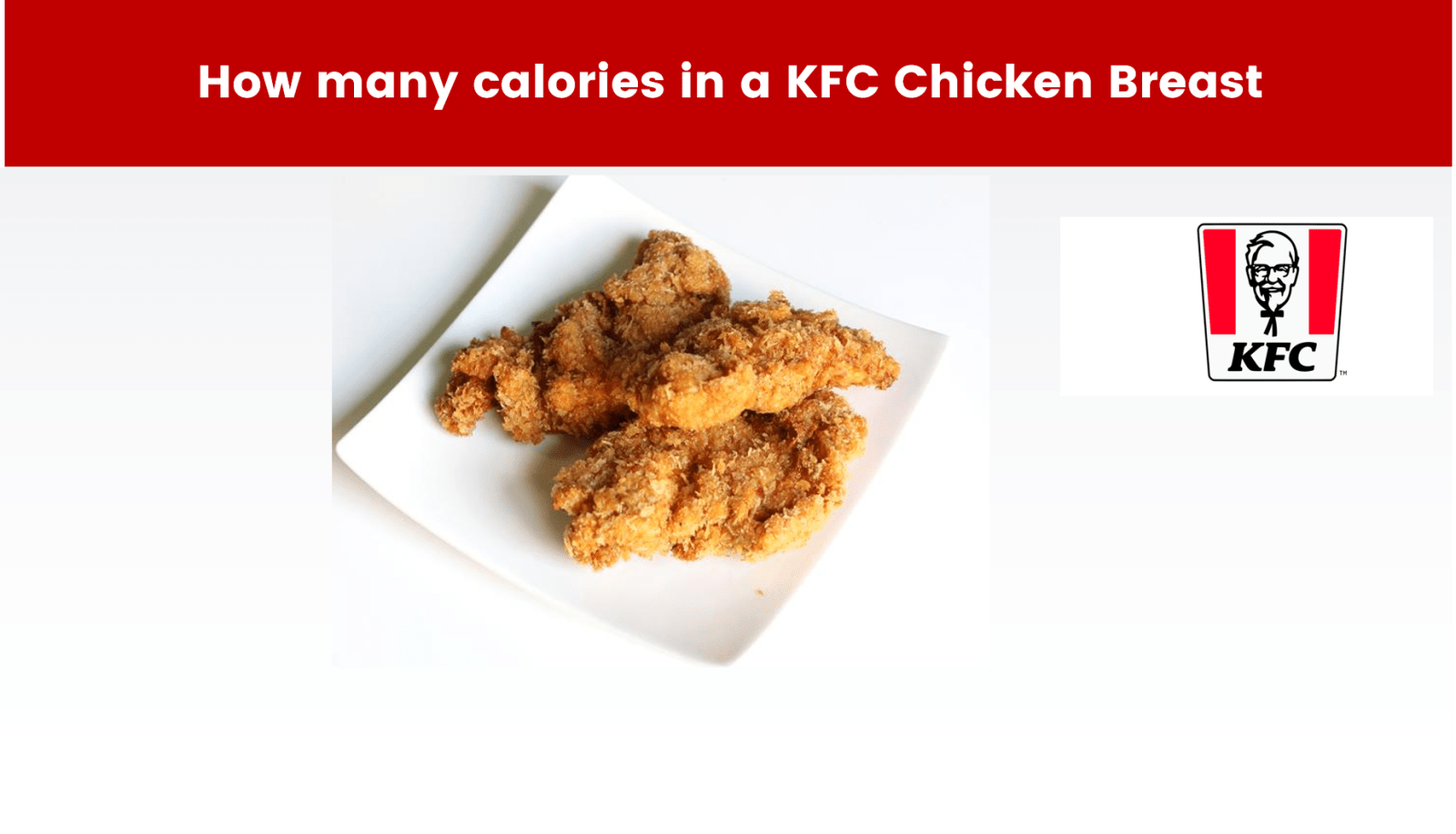 How many calories in a KFC Chicken Breast
