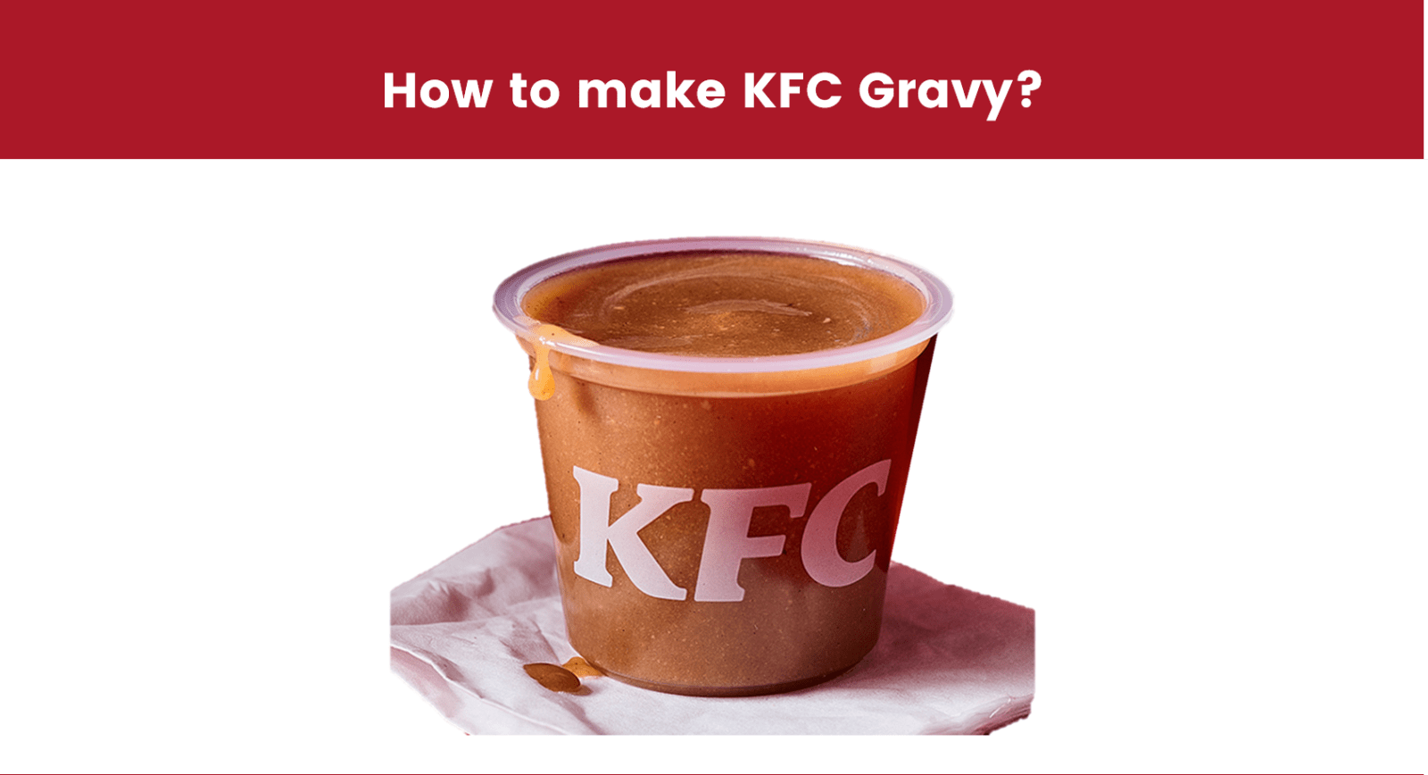 How to make KFC Gravy