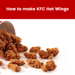 How to make KFC Hot Wings